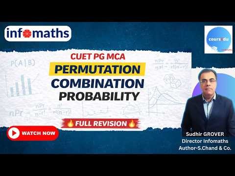 CUET PG MCA Maths 2026 – Permutation, Combination & Probability Complete Revision