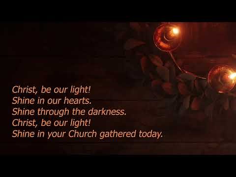 Longing for Light, We Wait in Darkness (Christ Be Our Light) (StF706) by Bernadette Farrell