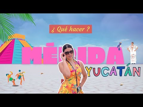 Mérida Yucatán: GUÍA de Viaje COMPLETA (2024)