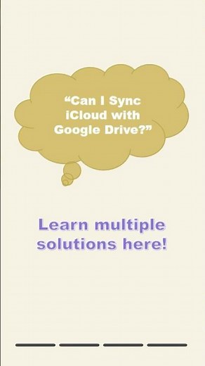 4 Easy Ways to Sync iCloud with Google Drive