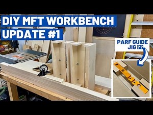 Making My Own MFT (Update #1) - All Pieces Cut + Legs + Casters + Parf Guide Jig