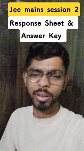 JEE Mains 2026 Session 2 Response Sheet & Answer Key OUT? Result Date Update