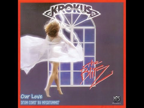 Krokus - Our Love - Drum Cover by MPSdrummer