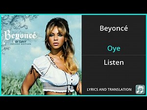 Beyoncé - Oye Lyrics English Translation - Spanish and English Dual Lyrics - Subtitles Lyrics