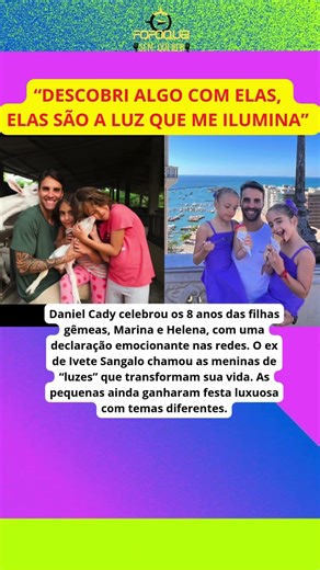 Daniel Cady, ex de Ivete Sangalo comemorou os 8 anos das filhas gêmeas, Marina e Helena 🎂🎈✨