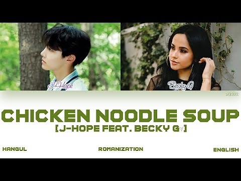 [HAN|ROM|ENG] j-hope (제이홉) - Chicken Noodle Soup (feat. Becky G) (Color Coded Lyrics)