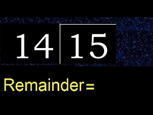 Divide 15 by 14 , remainder . Division with 2 Digit Divisors . How to do