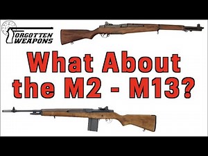 Ask Ian: What Rifles Were the M2-M13?