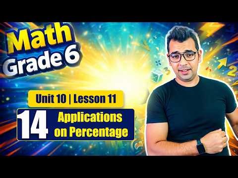Math Grade 6 | Unit 10 Lesson 11 | Applications on Percentage | حل المعاصر