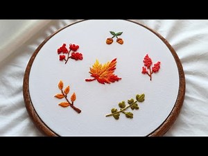 Autumn leaves embroidery | Autumn botanical elements | Easy leaf hand embroidery stitches