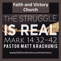 The Struggle Is Real - Faith and Victory Church - everyone struggles