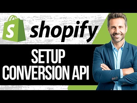 How to Setup Conversion API for Shopify | Full Tutorial 2025