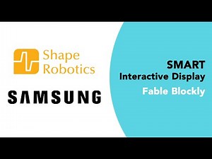 Fable Blockly & Samsung Smart Interactive Display