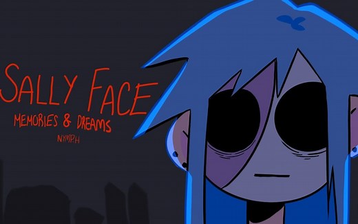 Sally Face - Memories And Dreams -