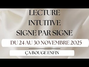 #LECTURE INTUITIVE HEBDOMADAIRE SEMAINE DU 24 AU 30 NOVEMBRE 2025 ♈ ♉♊♋♌♍ ♎ ♏♐♑♒♓