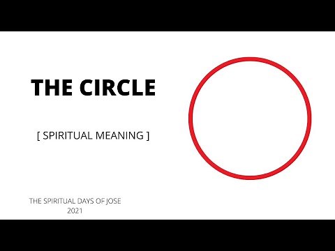 What Is The Spiritual Meaning Of A Circle ? | The Sacred Geometry Of The Circle | The Magical Circle
