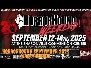 Horrorhound Weekend September 2025 Walkthrough/Vlog