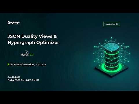 MySQL 9.7 Features Explained: JSON Duality & Hypergraph Optimizer