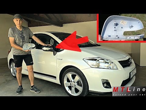 Mirror indicator replacement and plastic mirror cover removal - Toyota Auris (E150), 2011
