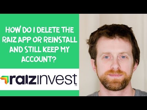 How do I delete the Raiz app or reinstall and still keep my account?
