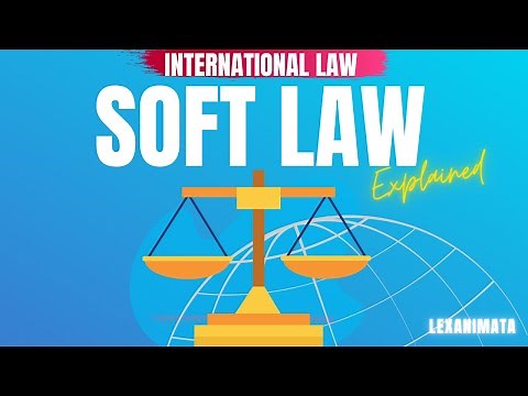 International Law Soft Law Sources of International Law simplified