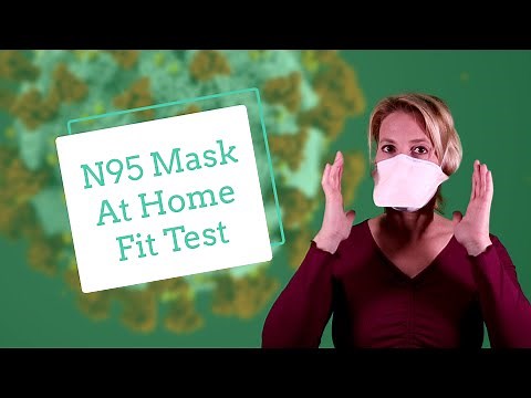 N95 Mask - How To Do Your Own Fit Test At Home