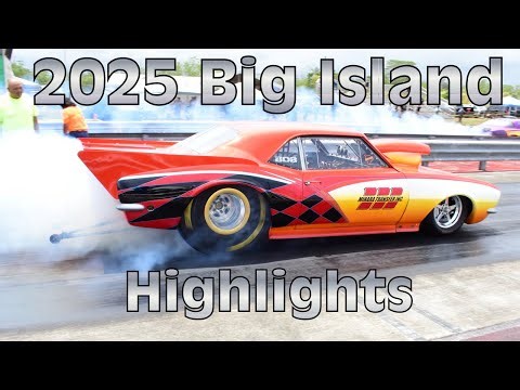 2025 Highlights - Big Island Drag Racing Action