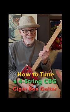 How to Tune a 4-String Cigar Box Guitar ~ CBG ~ Standard & Open Play Slide Dale Anderson/Delta Jets