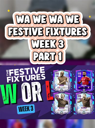 WA WE WA WE Festive Fixtures Week 3 Part 1 #leap #fcmobile #festive #fixtures