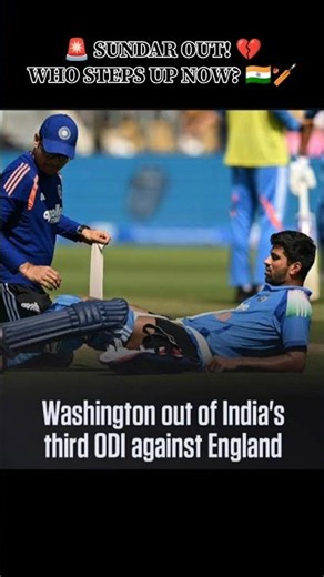 BIG BLOW FOR INDIA 💔 | Washington Sundar Ruled Out of 3rd ODI! 🇮🇳 #shorts