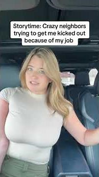 Story Time: Crazy Neighbors trying to get me Kicked out because of my job