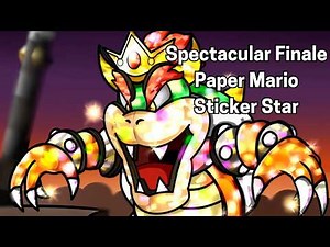 Spectacular Finale REMIX (Gleeful Music) - Paper Mario Sticker Star (updated)