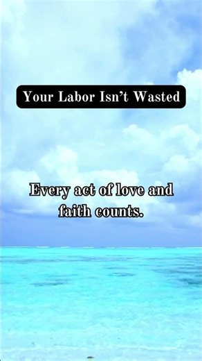 Your Labor Isn't Wasted *Learn More, Tap Here*