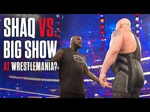 Big Show vs. Shaq at WrestleMania 33? - What you need to know...