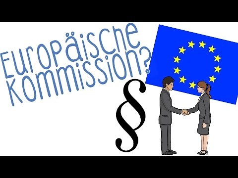 Europäische Kommission - einfach erklärt!
