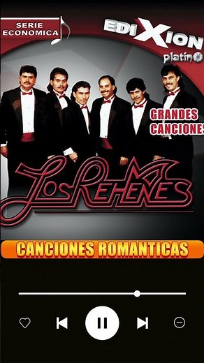 Los Rehenes Éxitos Del Recuerdo 💖 Colección Romántica De Sus Canciones Inolvidables