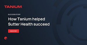 Sutter Health | Tanium