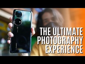 Huawei P50 Pro | The Ultimate Photography Experience