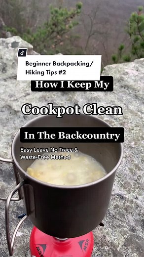 Here’s how I keep my cook pot clean while backpacking! #hiking #backpacking #backpackingtips #hikingtips #appalachiantrail #hiker #granola #hikingszn
