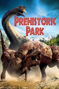 Prehistoric Park (2006) - Movie