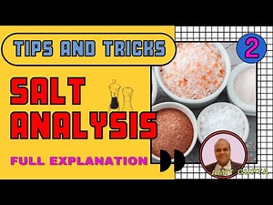 Full explanation of Salt Analysis || Tips & Tricks || Class 11 & 12|| Amit Gupta