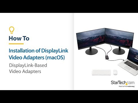 How to Install DisplayLink Video Adapters (macOS) | StarTech.com