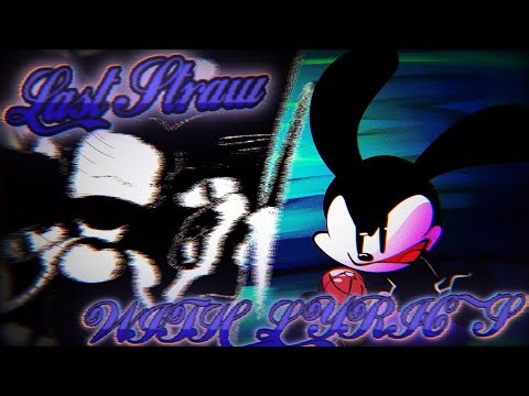 Last Straw WITH LYRICS|FNF Vs Oswald|FNF Lyrical Cover Ft. ‪@BonoanAnything‬ ‪@LastCrimson‬