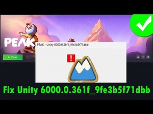 Fix PEAK Unity Crash Error PEAK - Unity 6000.0.361f_9fe3b5f71dbb On PC | #PEAK
