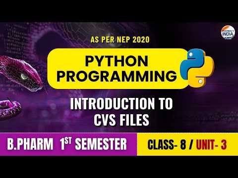 Introduction to CSV Files | Python Programming | Class 8 | Unit 3 | Sem 1st | B.Pharm #python