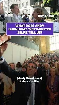 What does Andy Burnham's Westminster selfie tell us?