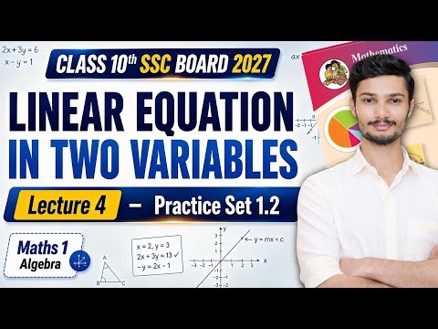 Practice set 1.2 | Linear Equations in two variables | Lecture 4 | Class 10th | Maths 1 Chapter 1 |