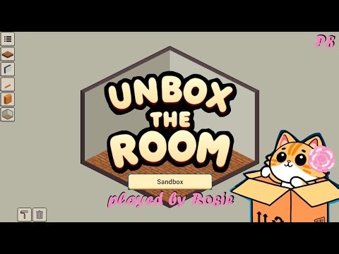 Rosie Unboxes Sandbox Mode | Unbox the Room [P8]