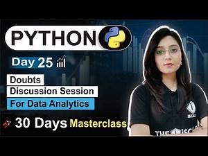 Python For Data Analyst | Day 25 | Doubts Discussion Class | Free 30 Days Class| Subscribe