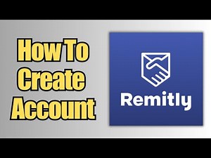 How To Install & Create an Account | Remitly App
